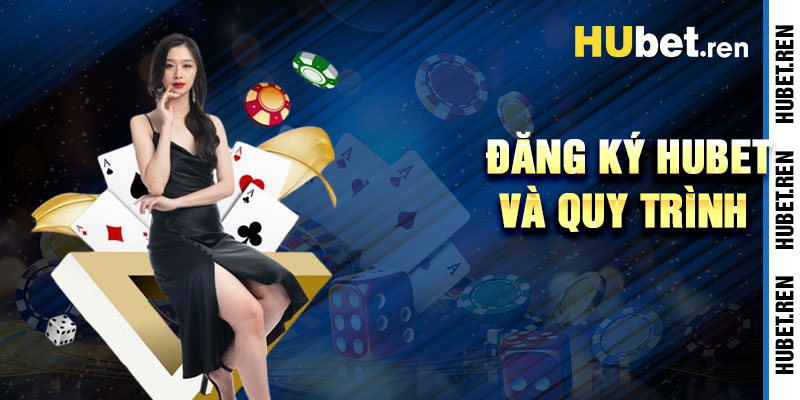 Quy Trình Đăng Ký Hubet Siêu Tốc Và Dễ Dàng
